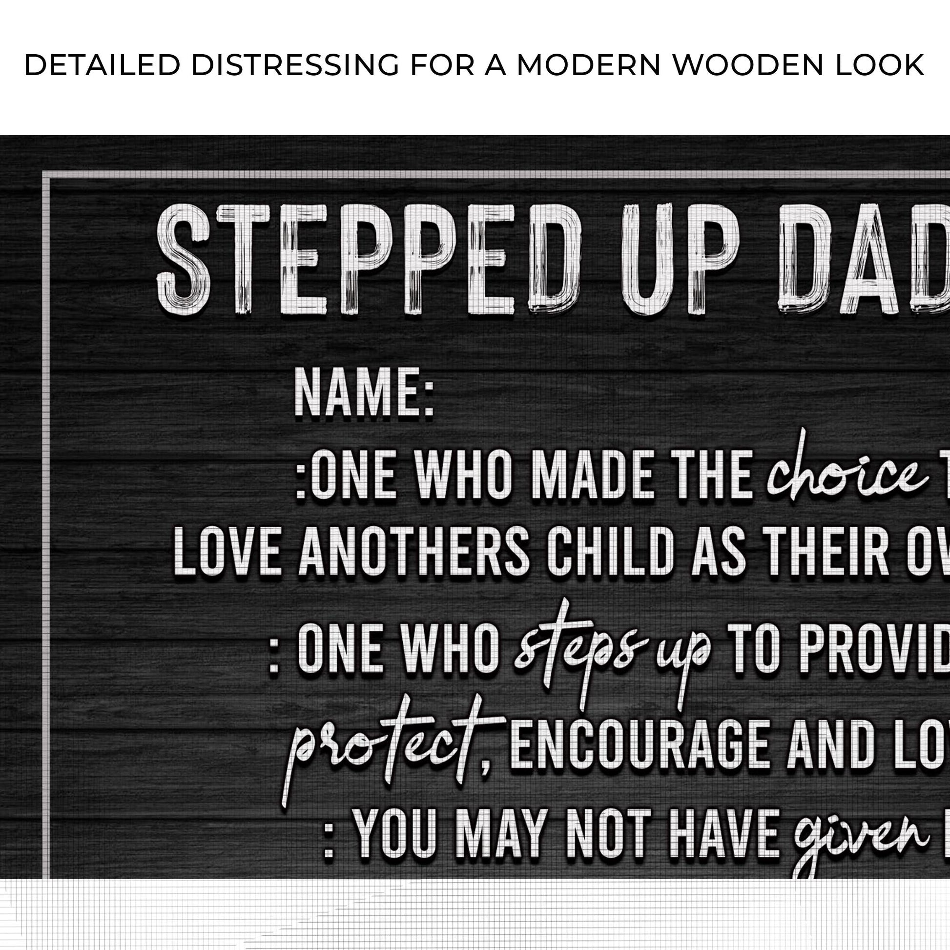 Stepped Up Dad canvas sign with distressed white lettering on dark wood background on Tampa Home & Garden Store