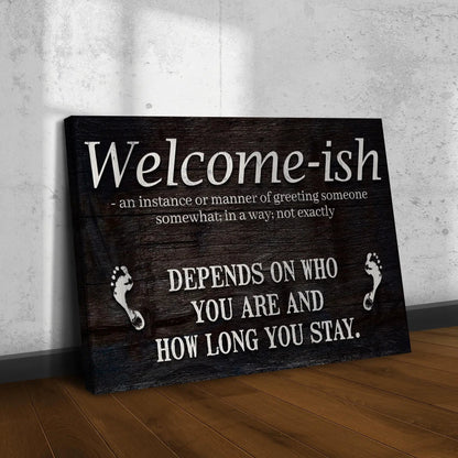 Welcome-ish funny home sign canvas with dark wood panel backdrop Tailored Canvases on Tampa Home & Garden Store