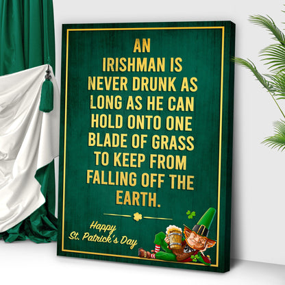 Canvas sign An Irishman Is Never Drunk by Tailored Canvases in green with gold lettering on Tampa Home & Garden Store