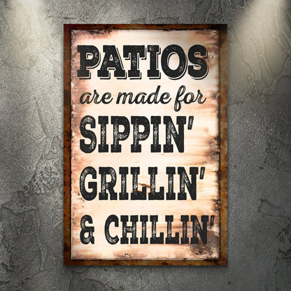 Patios Are Made For Sippin' Grillin' And Chillin' canvas sign by Tailored Canvases rustic frame on Tampa Home & Garden Store