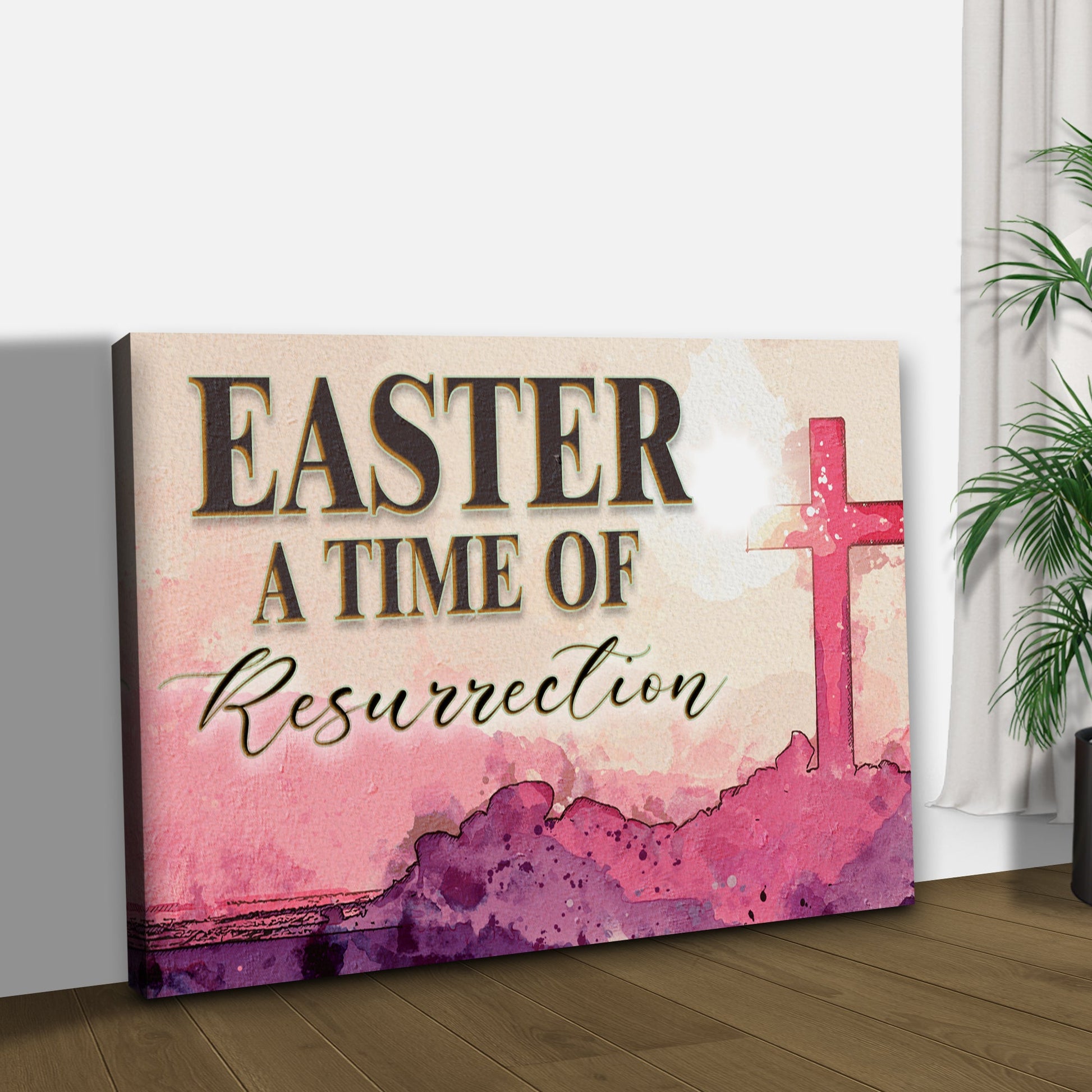 Canvas sign Easter A Time Of Resurrection Tailored Canvases; bold letters pink cross on Tampa Home & Garden Store