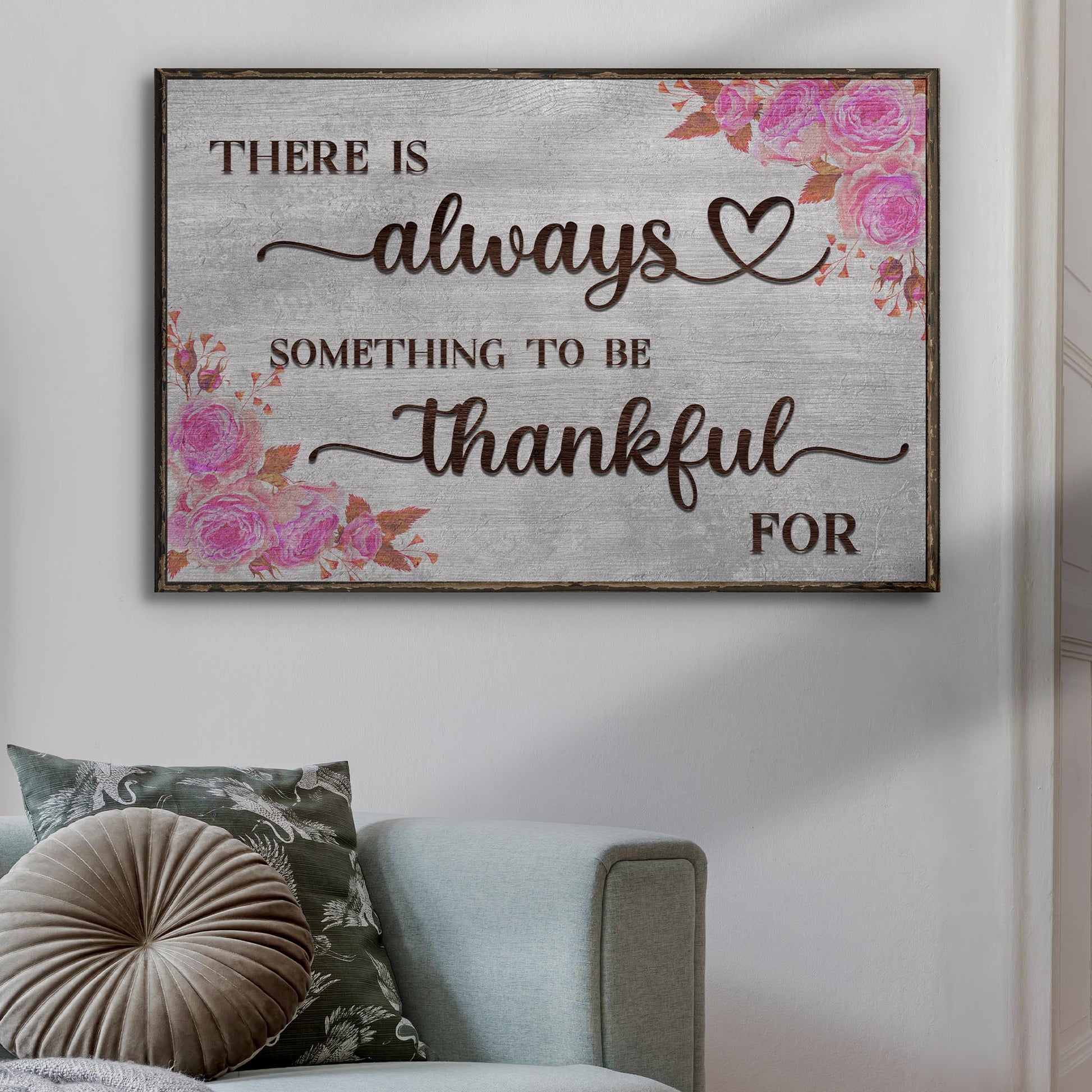 Tailored Canvases sign There Is Always Something To Be Thankful For florals on grey wood on Tampa Home & Garden Store