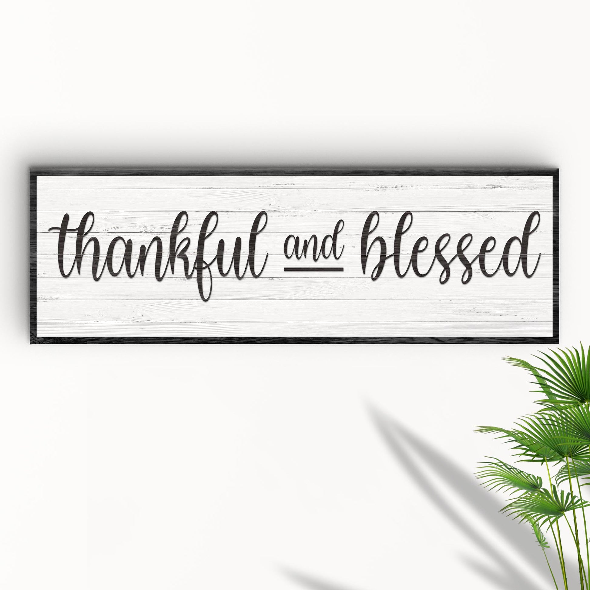 Thankful and Blessed III canvas sign by Tailored Canvases, black script on white planks, framed on Tampa Home & Garden Store