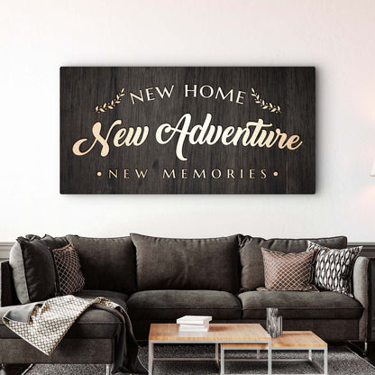New Home New Adventure New Memories Sign canvas by Tailored Canvases on dark wood panel on Tampa Home & Garden Store