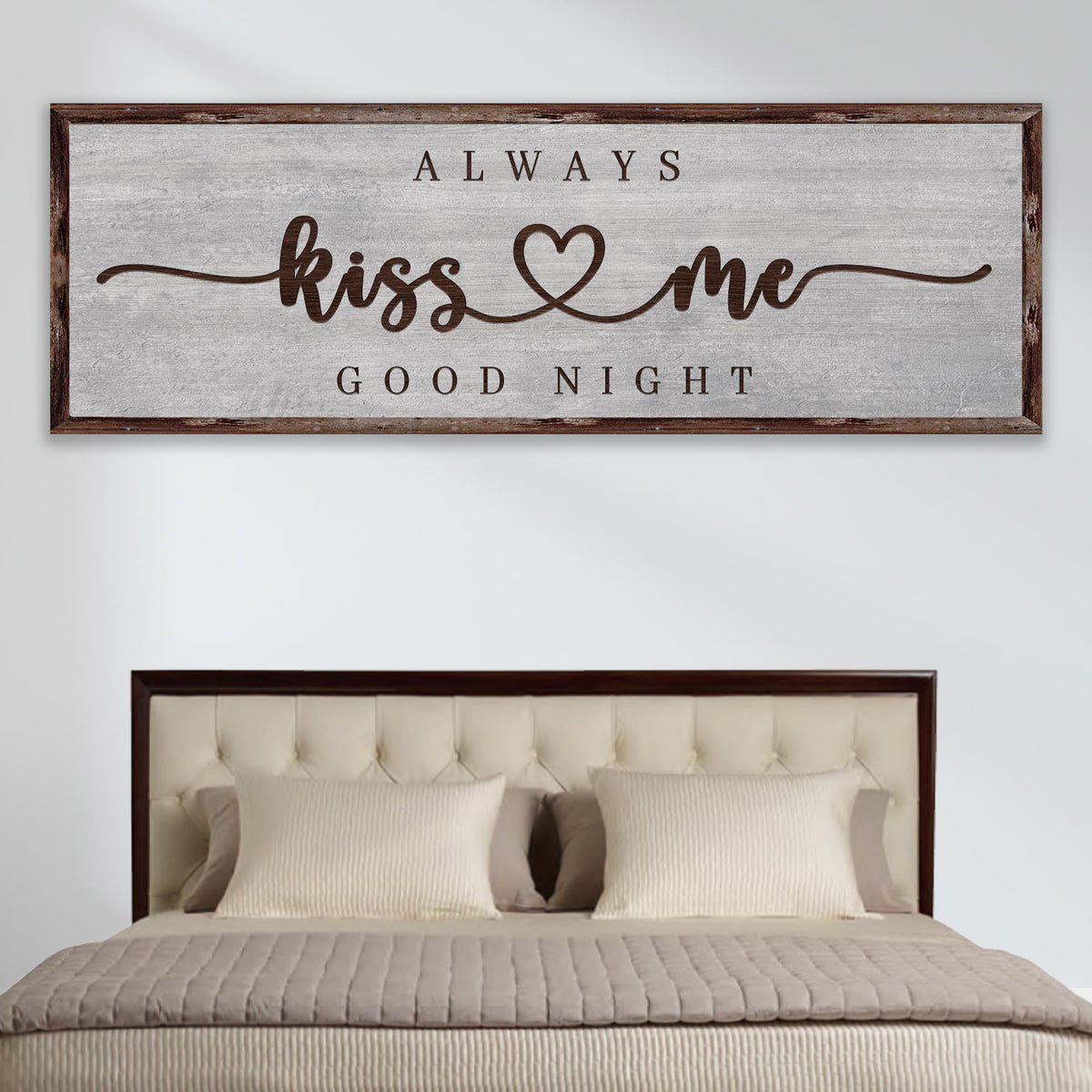 Always Kiss Me Goodnight Sign III canvas with rustic frame on distressed gray on Tampa Home & Garden Store