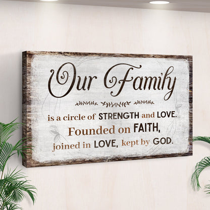 Canvas sign Family Is A Circle Of Strength And Love Sign II Tailored Canvases frame canvas on Tampa Home & Garden Store