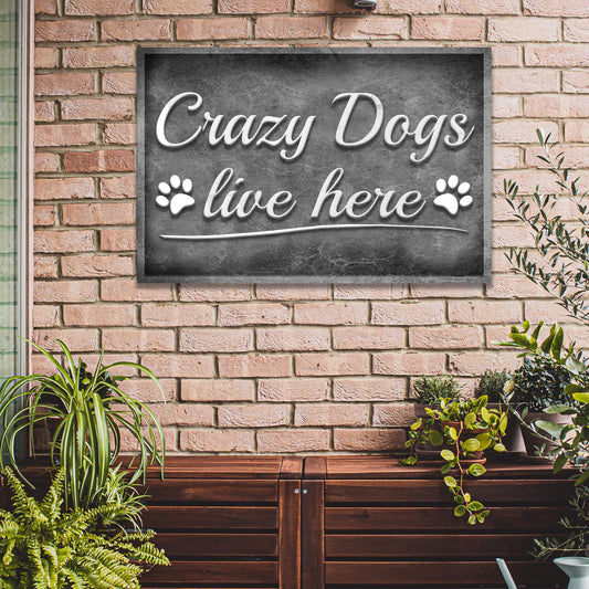 Crazy Dogs Live Here Sign II canvas by Tailored Canvases script on chalkboard paw prints on Tampa Home & Garden Store