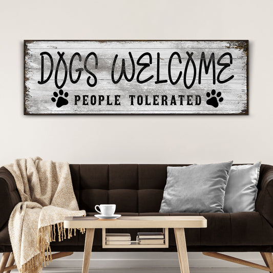Dogs Welcome People Tolerated Sign canvas on rustic distressed wood backdrop Tailored Canvases on Tampa Home & Garden Store