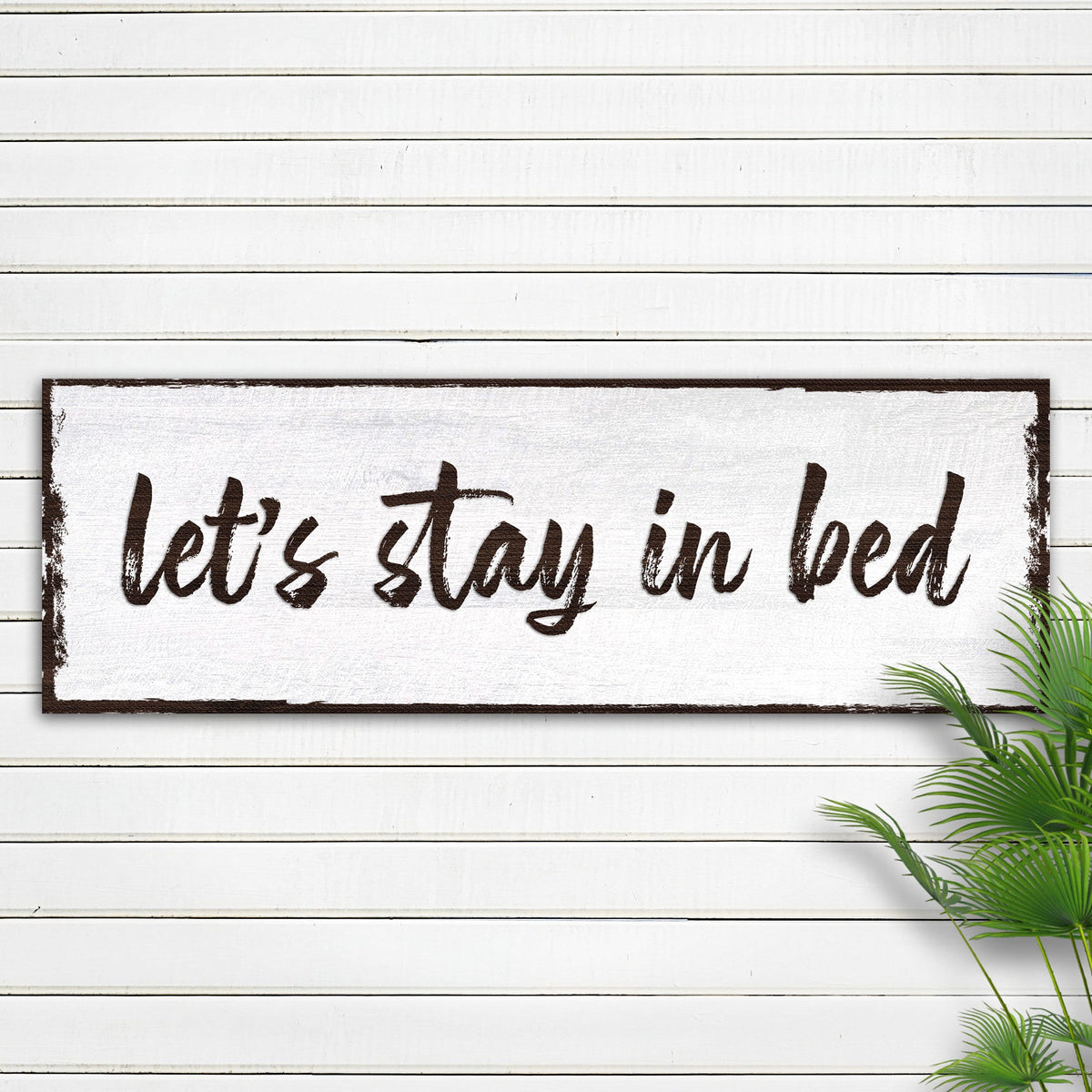 Let's Stay In Bed Sign canvas crafting wall art by Tailored Canvases, rustic white plaque on Tampa Home & Garden Store