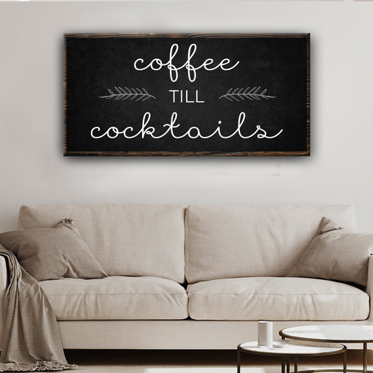 Coffee Till Cocktails canvas sign on black chalkboard with cursive text and leaves on Tampa Home & Garden Store