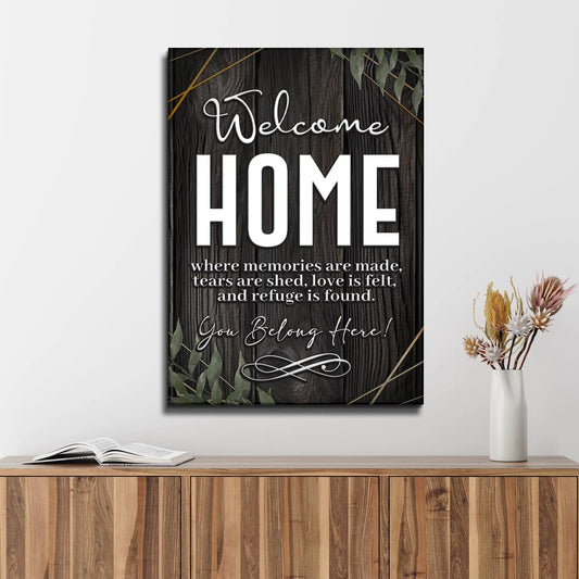 Canvas sign You Belong Here Welcome Home entryway by Tailored Canvases with dark wood grain on Tampa Home & Garden Store