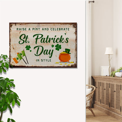 Canvas sign Raise A Pint And Celebrate St. Patrick's Day In Style with rustic wood frame on Tampa Home & Garden Store