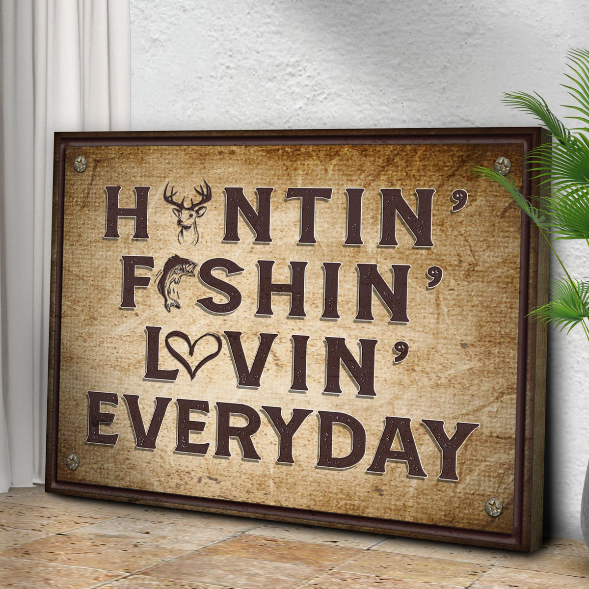 Hunting Fishing Loving Everyday Sign canvas with a rustic brown frame by Tailored Canvases on Tampa Home & Garden Store