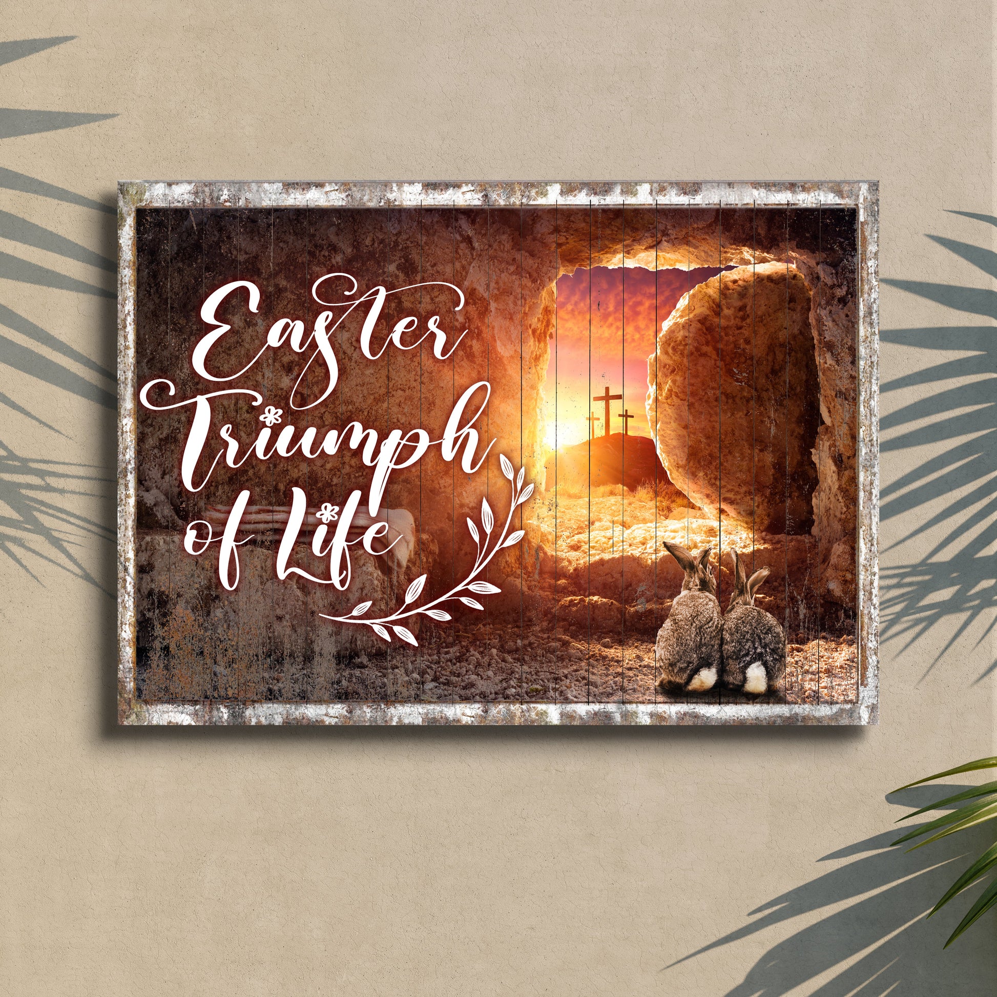 Easter Triumph Of Life canvas sign by Tailored Canvases with rustic frame and canyon sunset on Tampa Home & Garden Store