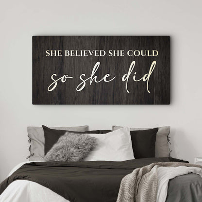 She Believed She Could So She Did Sign II crafting canvas on dark wood plaque on Tampa Home & Garden Store