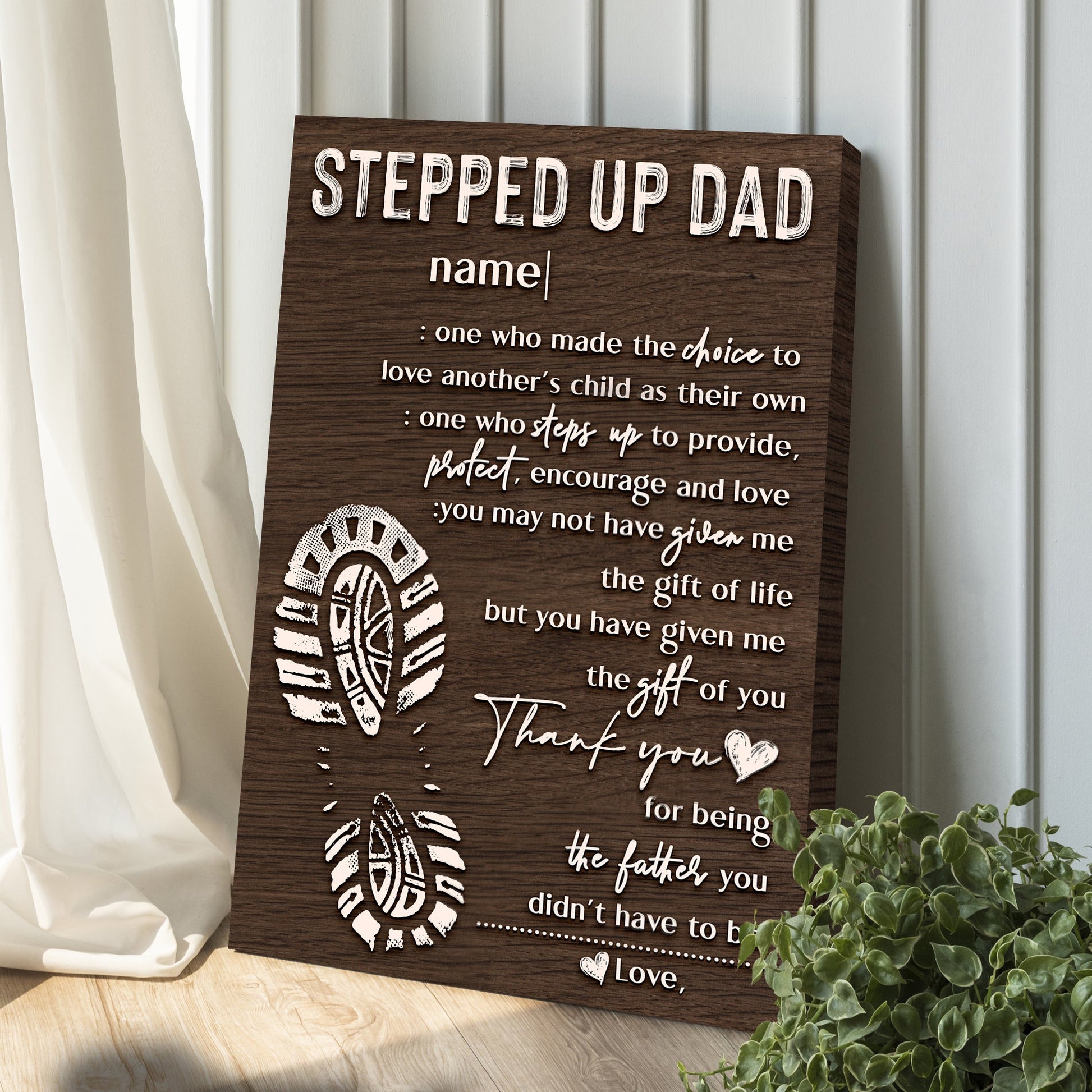 Canvas sign Thank You For Being The Father You Didn't Have To Be dark wood background with white lettering Tailored Canvases crafting canvas on Tampa Home & Garden Store