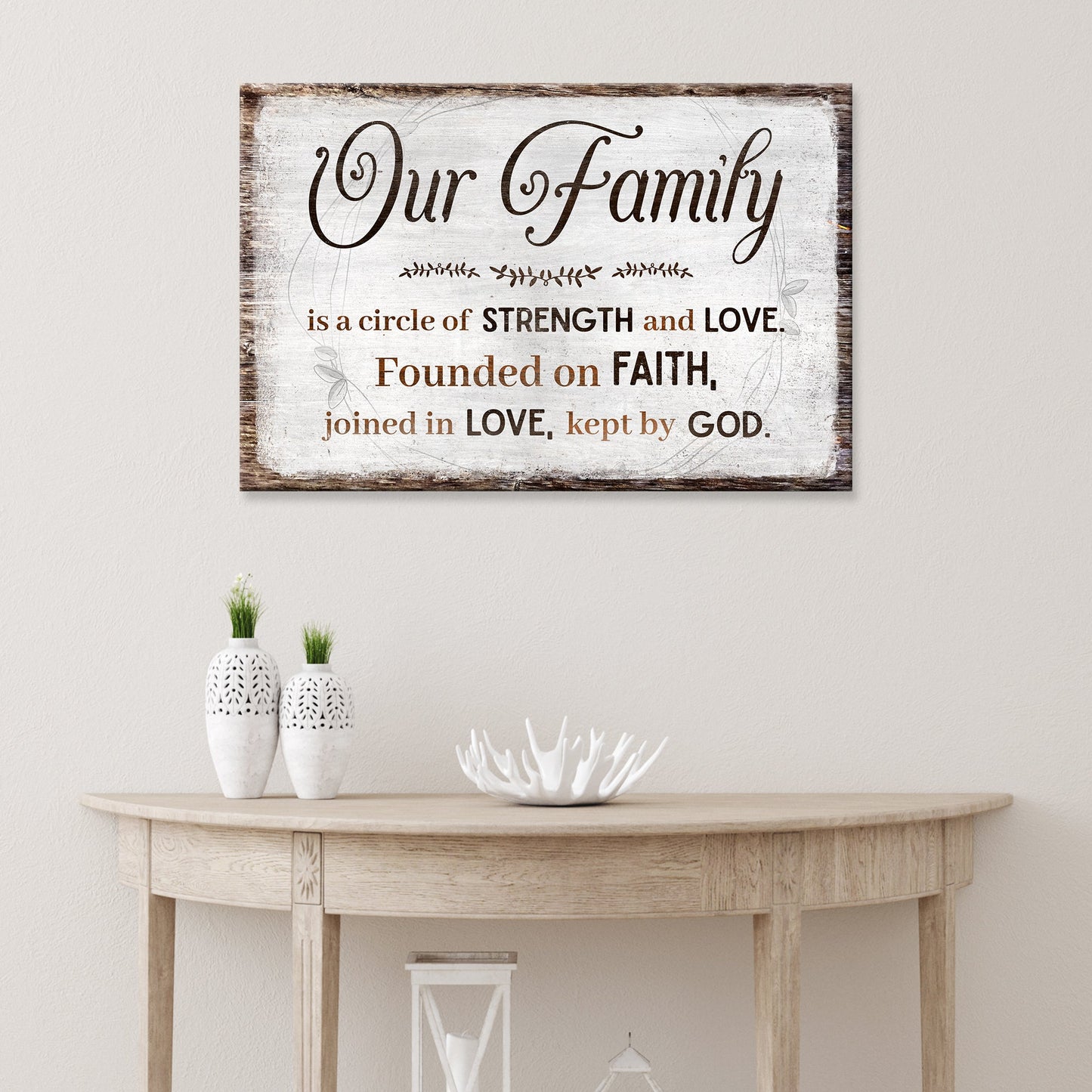 Family Is A Circle Of Strength And Love II canvas sign by Tailored Canvases with whitewashed rustic frame on Tampa Home & Garden Store