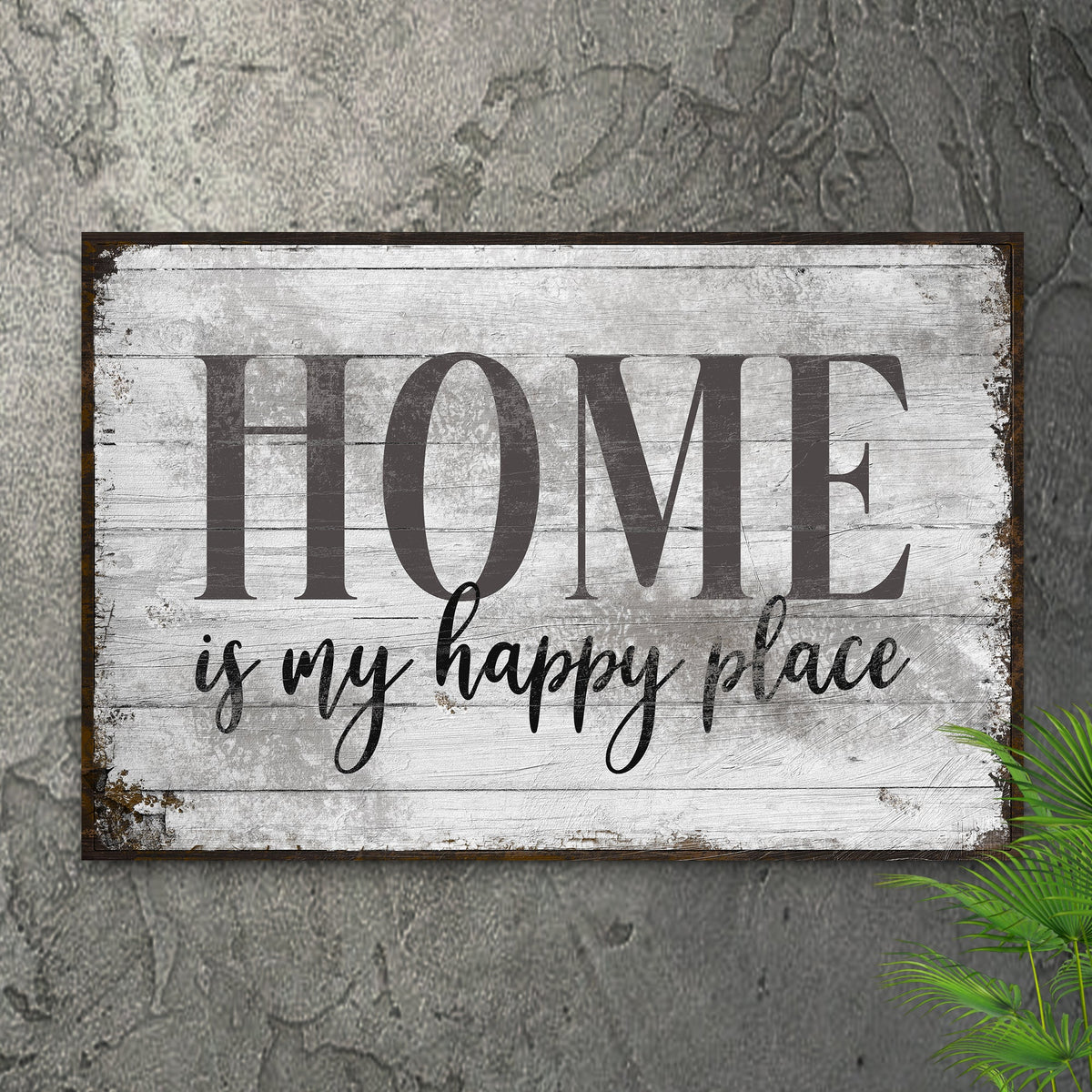 Home Is My Happy Place Sign III canvas by Tailored Canvases with weathered wood panel design on Tampa Home & Garden Store