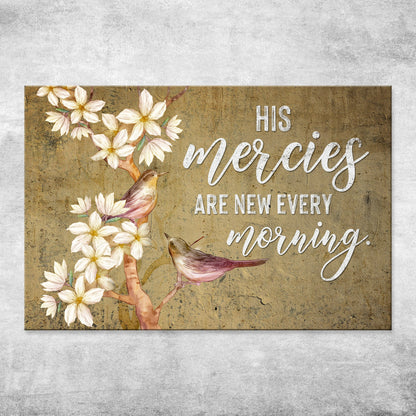Canvas sign His Mercies Are New Every Morning Sign II by Tailored Canvases with florals on Tampa Home & Garden Store