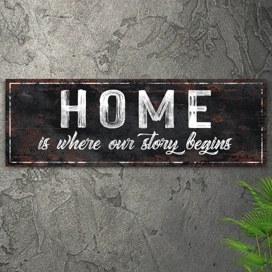 Home Is Where Our Story Begins Sign II canvas decor with bold white HOME on dark rustic plaque on Tampa Home & Garden Store