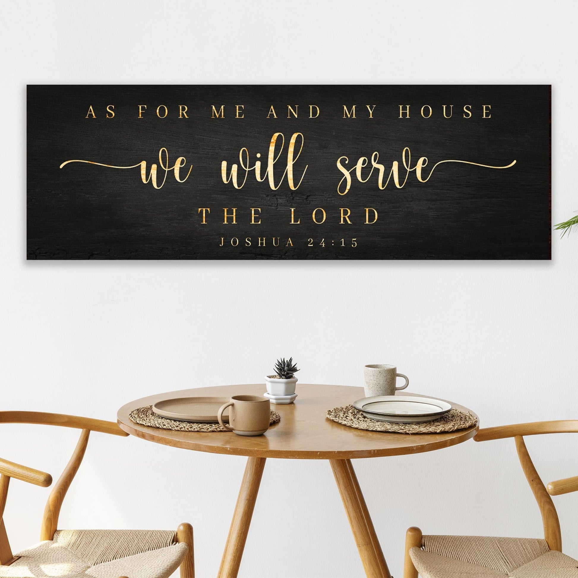 Canvas wall art Tailored Canvases black and gold Joshua 24:15 We Will Serve The Lord sign on Tampa Home & Garden Store