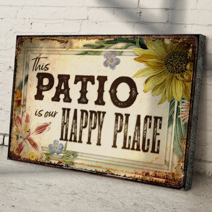 This Patio Is Our Happy Place sign on canvas with sunflower border and distressed frame on Tampa Home & Garden Store