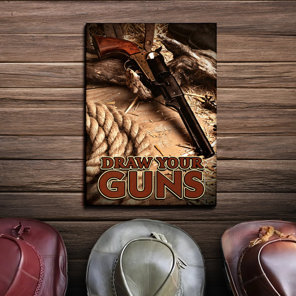Canvas Draw Your Guns Western Sayings For Signs with a vintage revolver and rope on wood on Tampa Home & Garden Store