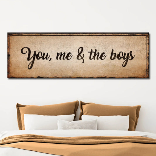 Canvas sign You, me & the boys Sign IV on parchment tan with a dark framed border on Tampa Home & Garden Store