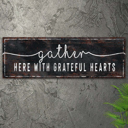 Gather Here With Grateful Hearts Sign III canvas Tailored Canvases; on dark board with script on Tampa Home & Garden Store