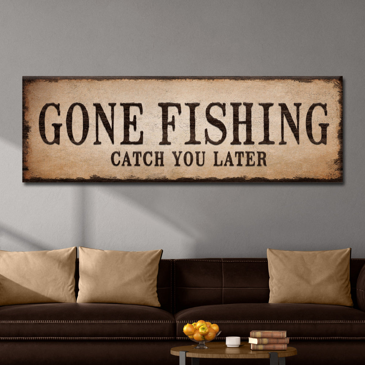 Catch You Later Gone Fishing canvas sign II with distressed beige parchment look on wall on Tampa Home & Garden Store