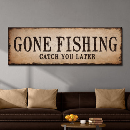 Catch You Later Gone Fishing canvas sign II with distressed beige parchment look on wall on Tampa Home & Garden Store