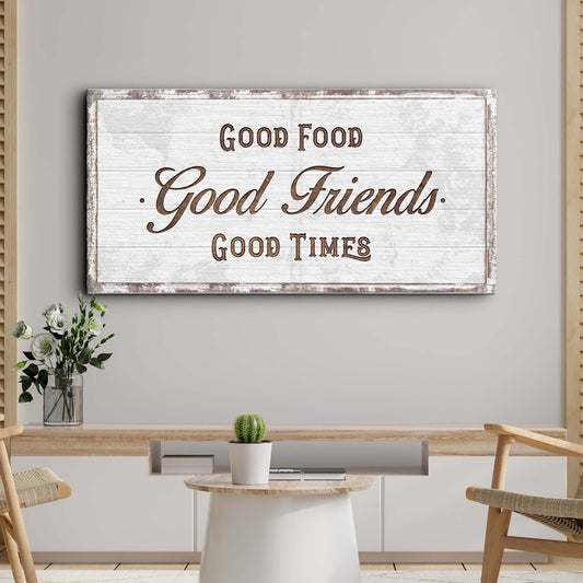 Canvas sign with rustic whitewashed finish reading Good Food Good Friends Good Times on Tampa Home & Garden Store
