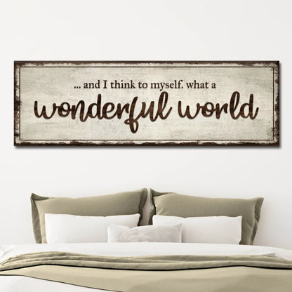 Canvas sign What A Wonderful World Sign III by Tailored Canvases, distressed wood frame on Tampa Home & Garden Store