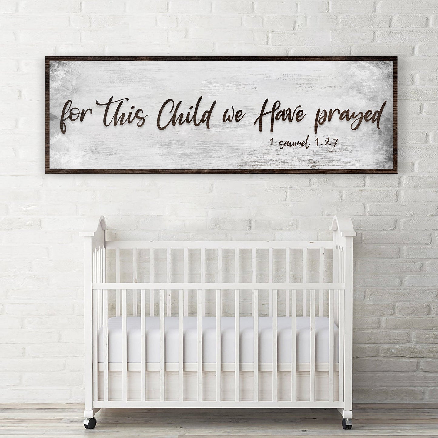 Tailored Canvases canvas sign reads for This Child we Have prayed 1 Samuel 1:27 above crib on Tampa Home & Garden Store