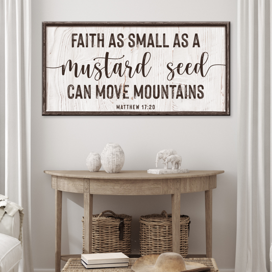 Canvas wall art sign with frame reading Faith as a mustard seed can move mountains Matthew 17:20 on Tampa Home & Garden Store