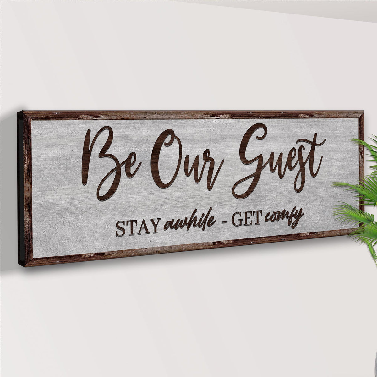 Be Our Guest Sign III canvas on rustic gray board with dark wood frame Tailored Canvases on Tampa Home & Garden Store