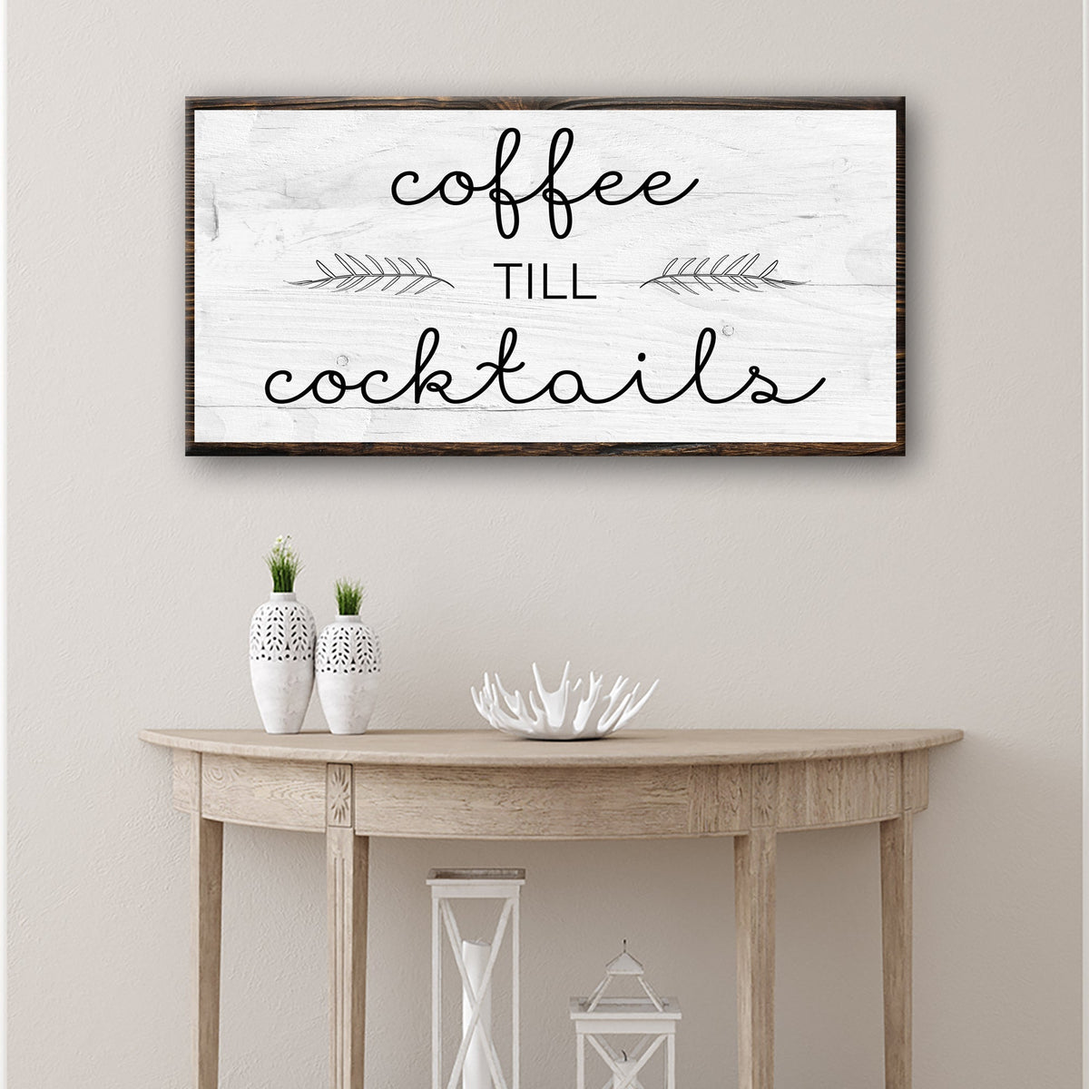 Coffee Till Cocktails canvas sign with rustic whitewashed wood background and dark frame on Tampa Home & Garden Store