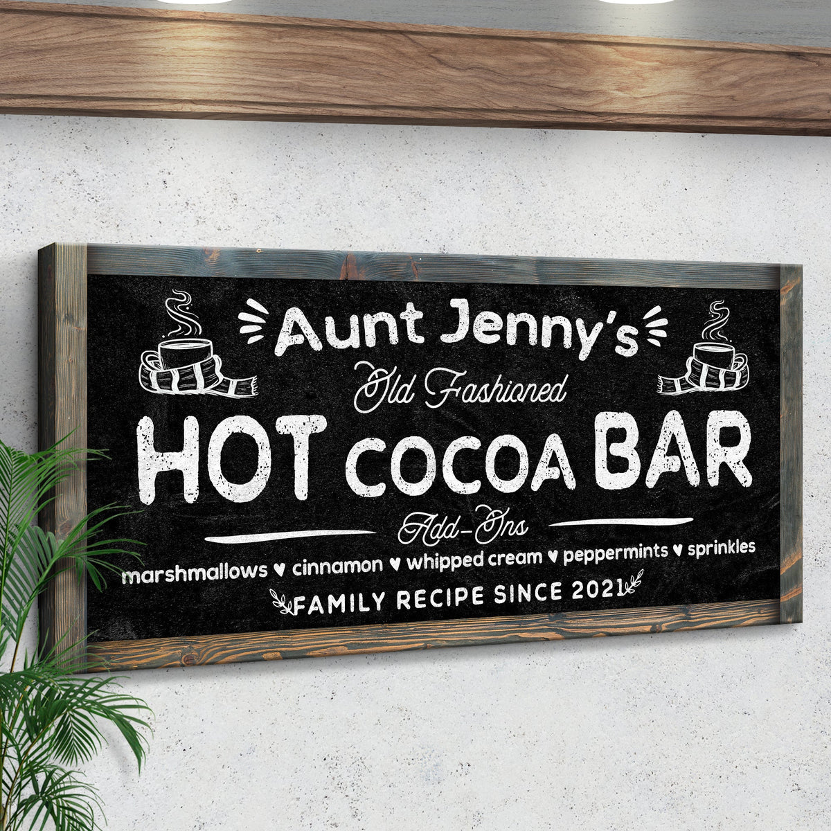 Canvas sign with Aunt Jenny's Old Fashioned Hot Cocoa Bar in chalkboard style on Tampa Home & Garden Store