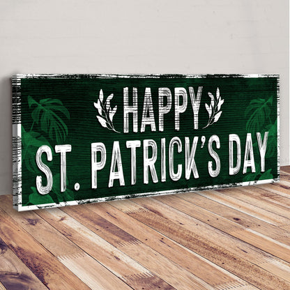 Happy St. Patrick's Day Sign III canvas by Tailored Canvases with distressed white lettering on green background and leaf accents on Tampa Home & Garden Store