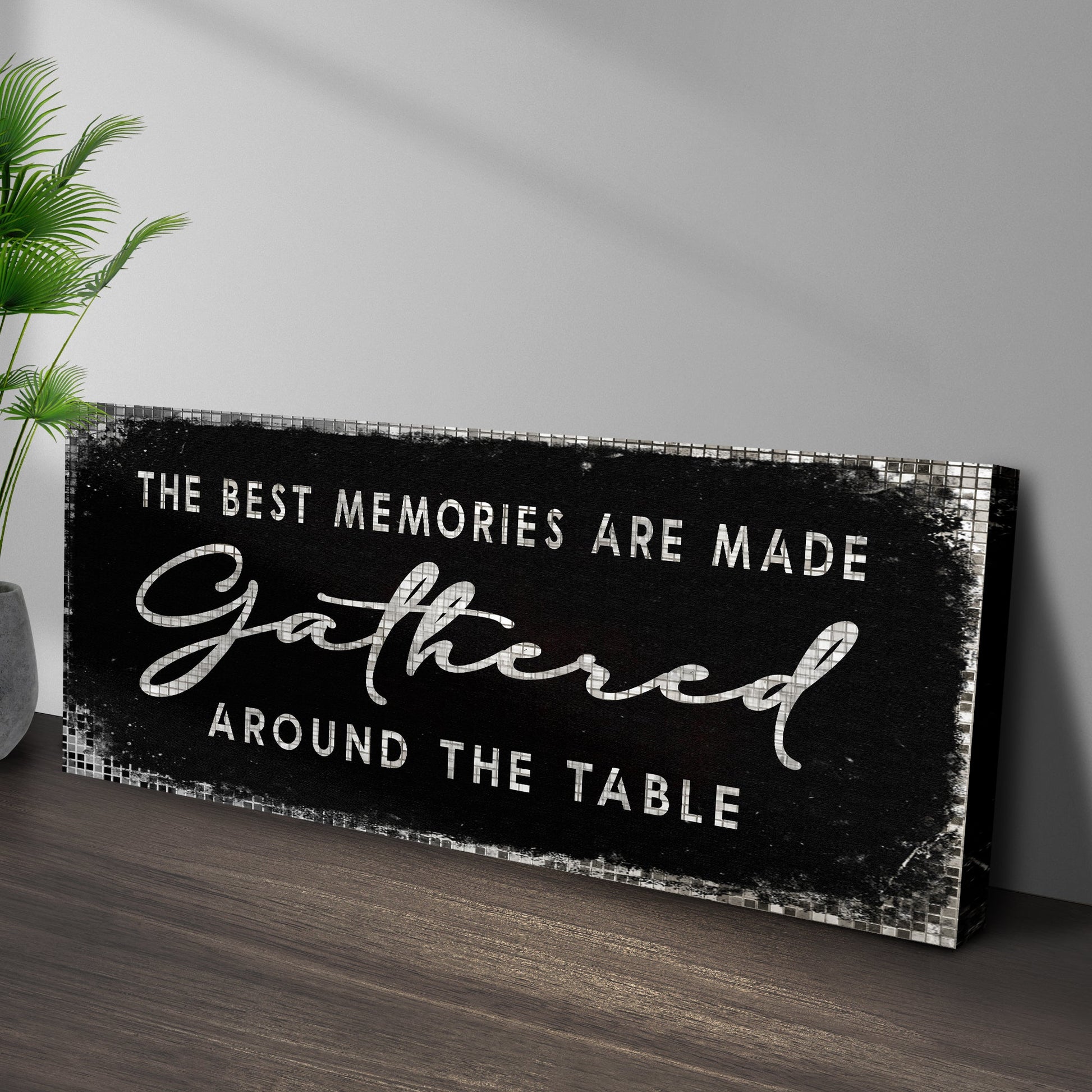 Canvas sign The Best Memories Are Made Gathered Around The Table by Tailored Canvases on Tampa Home & Garden Store