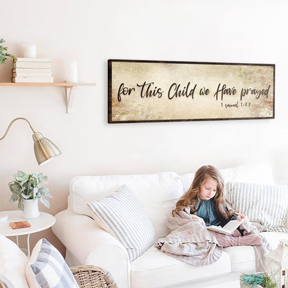 Tailored Canvases canvas sign III beige parchment with dark wood frame 1 Samuel 1:27 For This Child We Have Prayed on Tampa Home & Garden Store