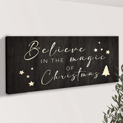 Canvas Believe In The Magic Of Christmas by Tailored Canvases on black wood with script on Tampa Home & Garden Store