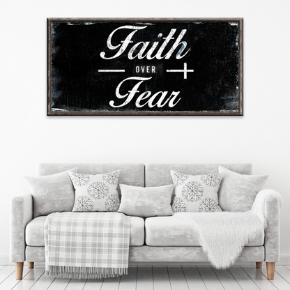 Faith Over Fear canvas sign by Tailored Canvases, black distressed background with white script on Tampa Home & Garden Store