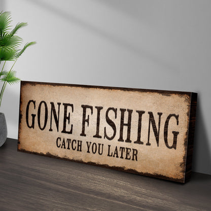 Canvas sign Catch You Later Gone Fishing Sign II by Tailored Canvases, weathered parchment look on Tampa Home & Garden Store