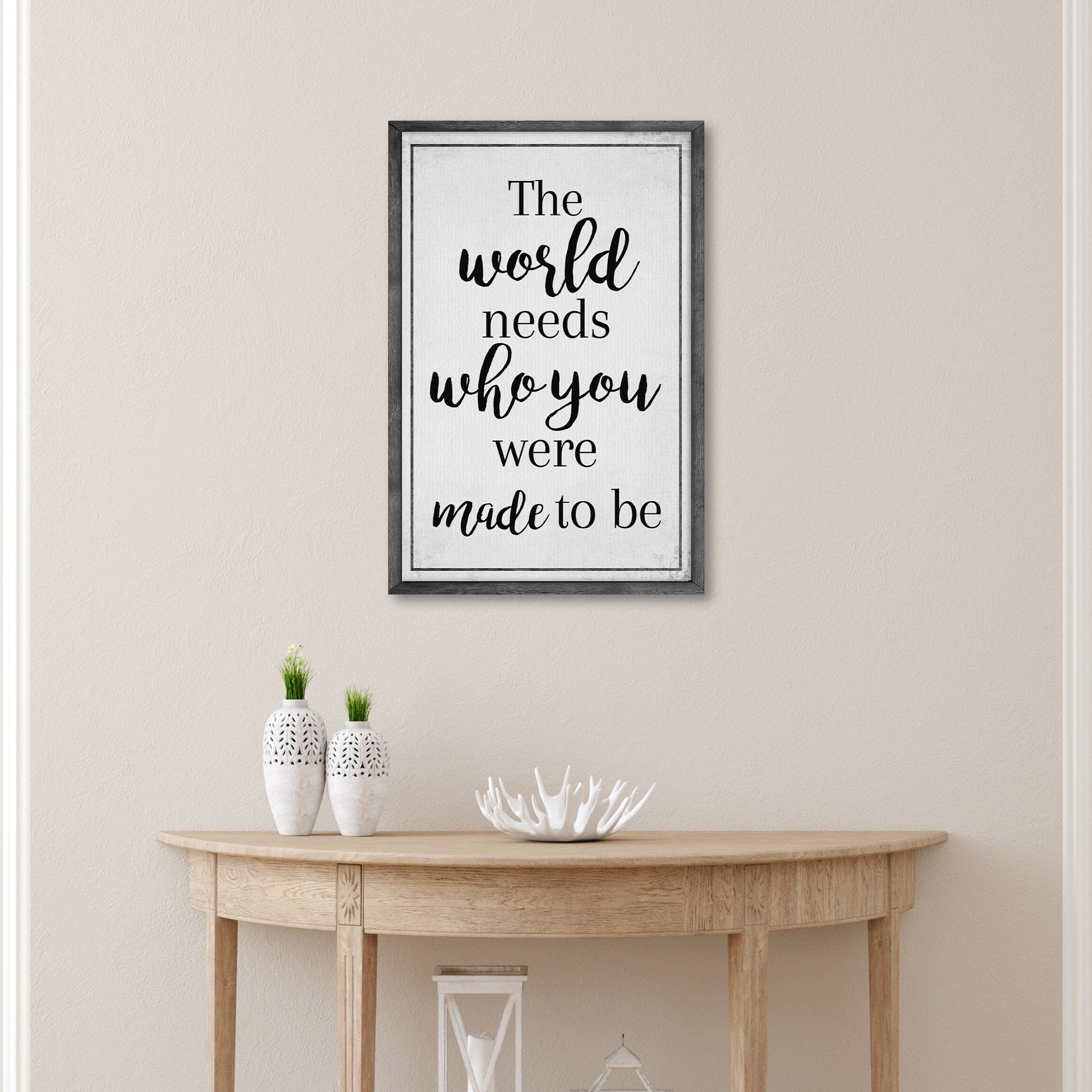 Canvas wall art Sign III in linen with dark wood frame and black script The world needs you on Tampa Home & Garden Store
