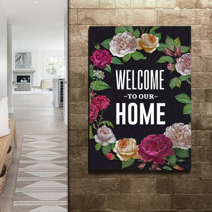 Canvas sign Welcome To Our Home with floral rose border on dark background Tailored Canvases on Tampa Home & Garden Store