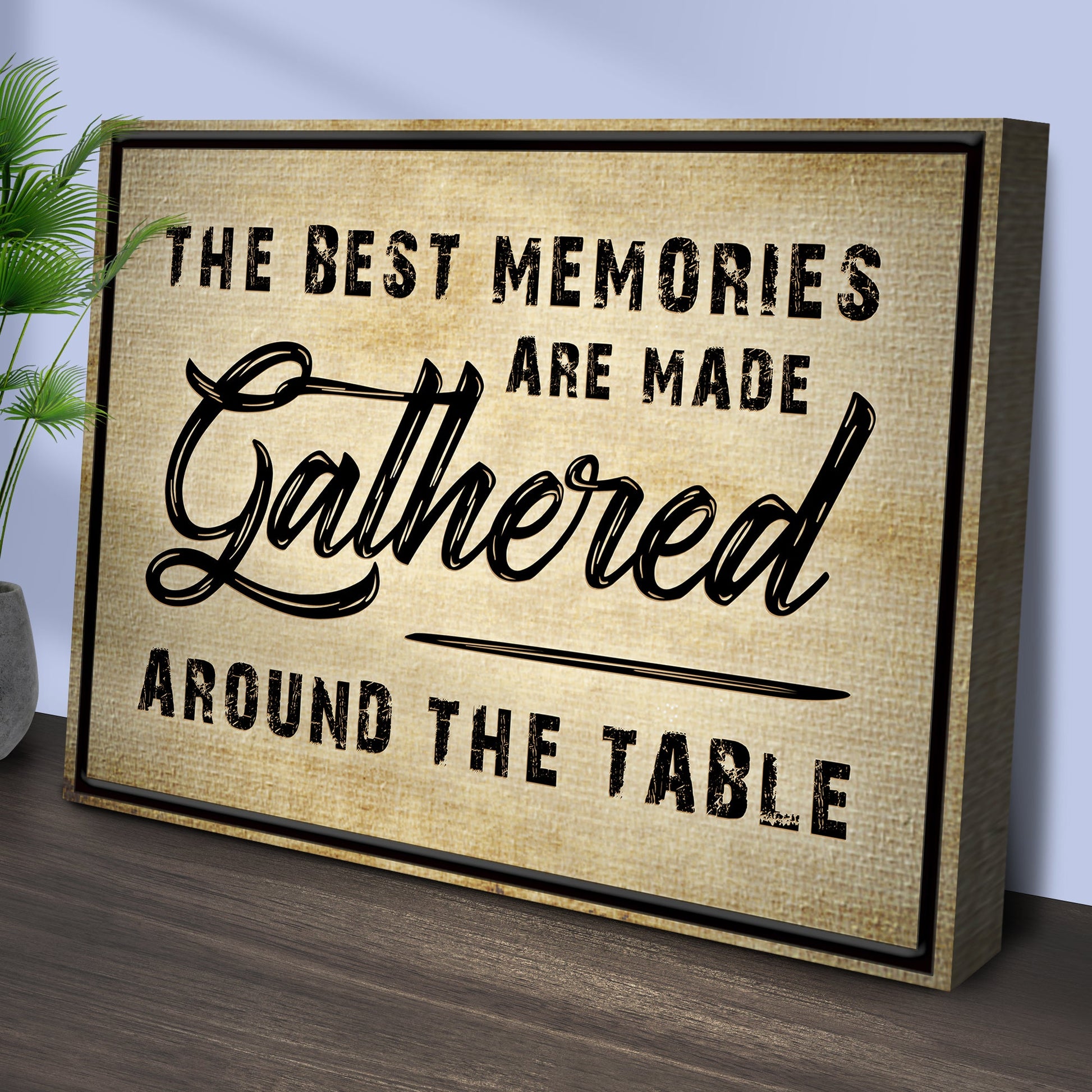 Canvas sign with burlap texture and black frame reading The Best Memories Are Made on Tampa Home & Garden Store