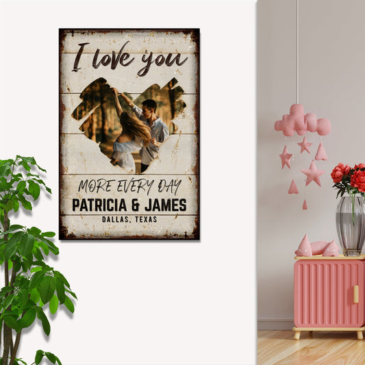 I Love You More Every Day rustic sign canvas by Tailored Canvases with a dancing couple on Tampa Home & Garden Store