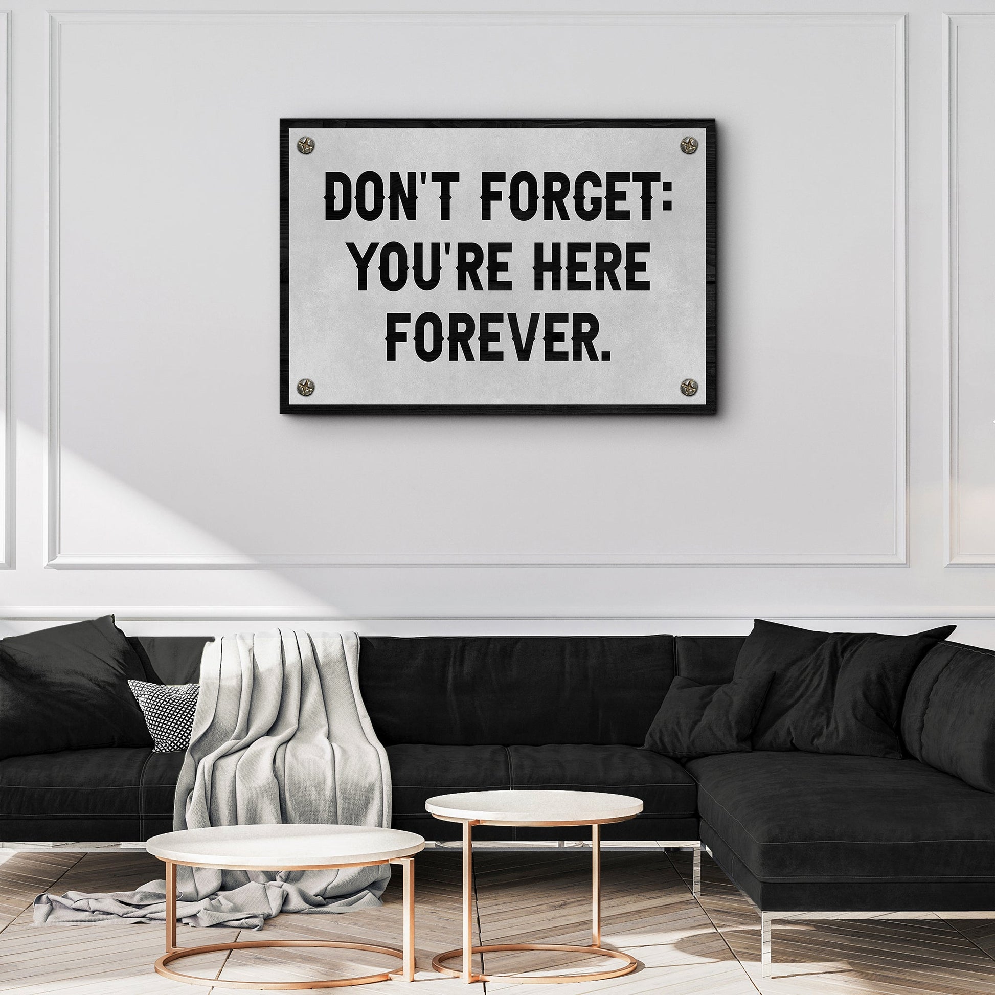 Don't Forget You're Here Forever sign canvas by Tailored Canvases, gray canvas with black text on Tampa Home & Garden Store