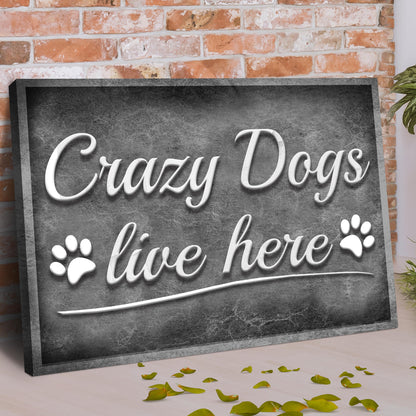 Canvas sign Crazy Dogs Live Here II by Tailored Canvases, dark panel with white script paw prints on Tampa Home & Garden Store